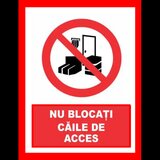 Placuta nu blocati caile de acces